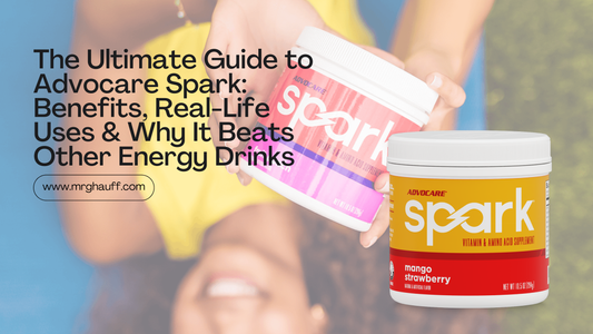 The Ultimate Guide to Advocare Spark: Benefits, Real-Life Uses & Why It Beats Other Energy Drinks