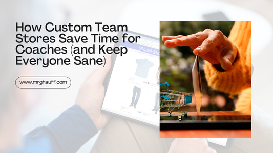 How Custom Team Stores Save Time for Coaches (and Keep Everyone Sane)
